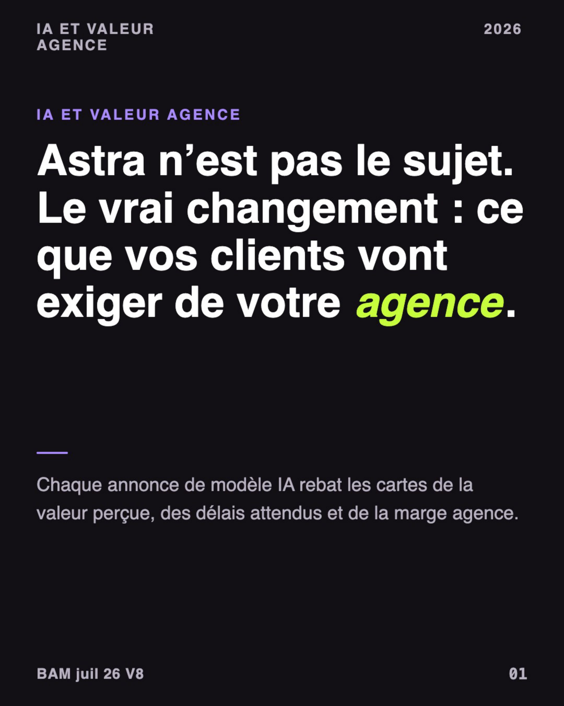 Première slide du carrousel généré par JOHANNES : « Astra n'est pas le sujet. Le vrai changement : ce que vos clients vont exiger de votre agence. »