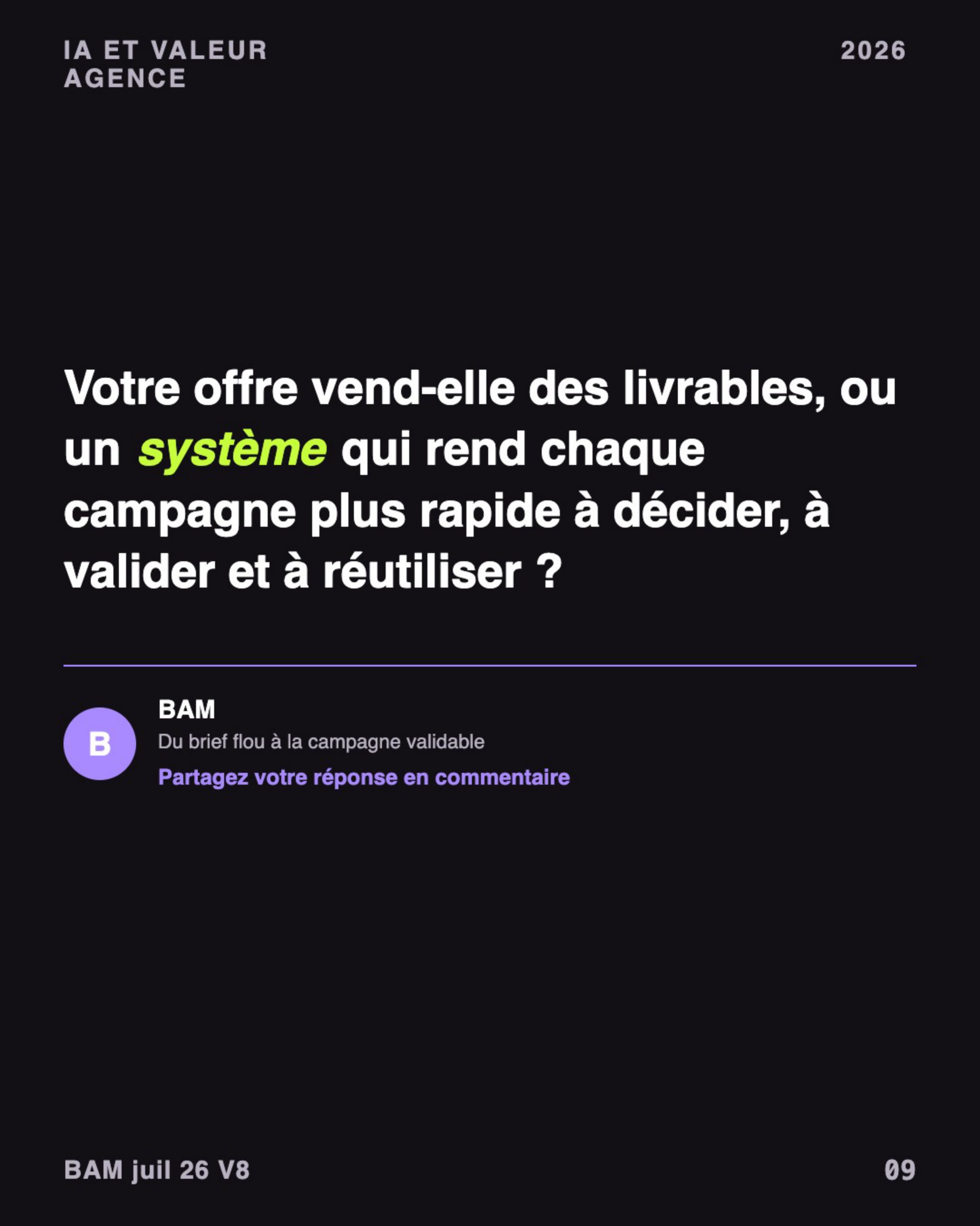 Dernière slide du carrousel : une question posée aux agences et une seule invitation, partager sa réponse en commentaire